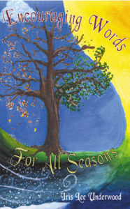 Encouraging Words for All Seasons by Iris Lee Underwood
