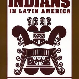 Nation-States and Indians in Latin America by edited by Greg Urban