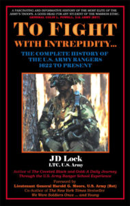 To Fight with Intrepidity... The Complete History of The U.S. Army Rangers