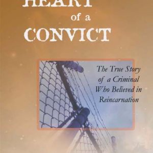The Heart of a Convict by Numa Jay Pillion