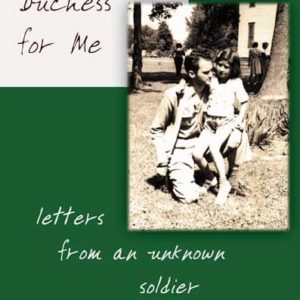 P.S. Kiss the Duchess For Me by Joe Rossi