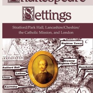 Shakespeare Settings: Stratford / Park Hall