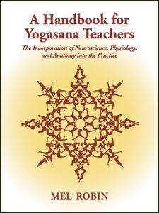 A Handbook for Yogasana Teachers: The Incorporation of Neuroscience