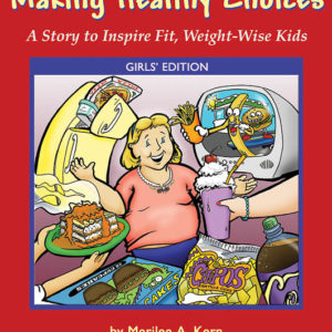 Making Healthy Choices: A Story to Inspire Fit