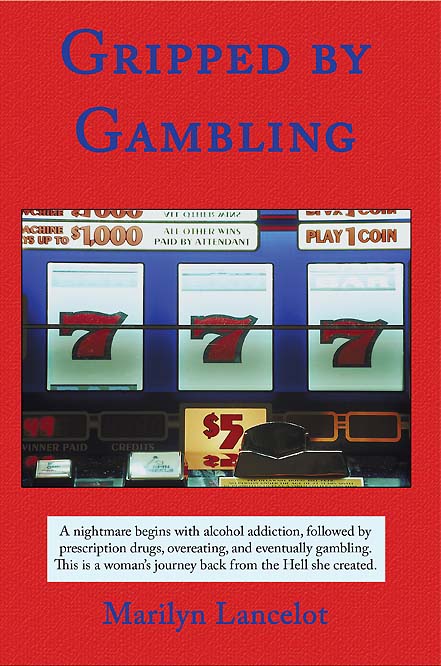 Gripped by Gambling by Marilyn Lancelot