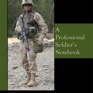 Words for Warriors: A Professional Soldier's Notebook by Colonel Ralph Puckett  (U.S. Army Retired)