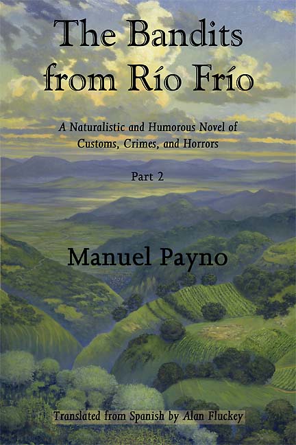 The Bandits from R¡o Fr¡o: A Naturalistic and Humorous Novel of Customs