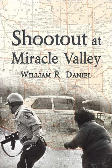Shootout at Miracle Valley by William R. Daniel