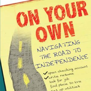 On Your Own: Navigating the Road to Independence by JoAnn Jumper