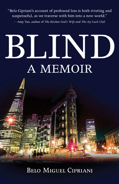 Blind: A Memoir by Belo Miguel Cipriani