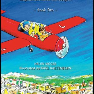 Ikky Dikky Dak: Magical Adventures with Googler! Book Two by Helen McGee