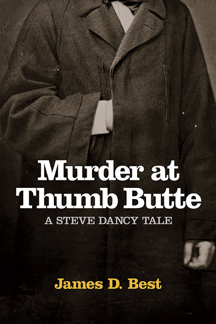 Murder at Thumb Butte by James D. Best