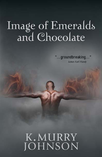 Image of Emeralds and Chocolate by K. Murry Johnson