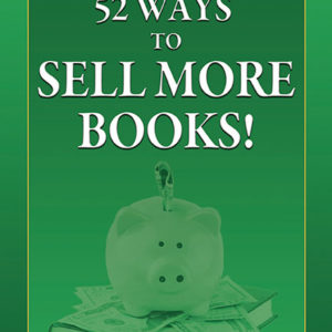 52 Ways to Sell More Books! by Penny C. Sansevieri