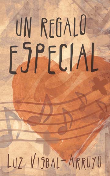 Un regalo especial by Luz M. Visbal-Arroyo