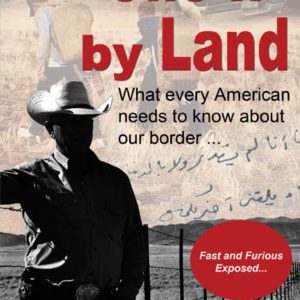 One If by Land: What every American needs to know about our border by William R. Daniel