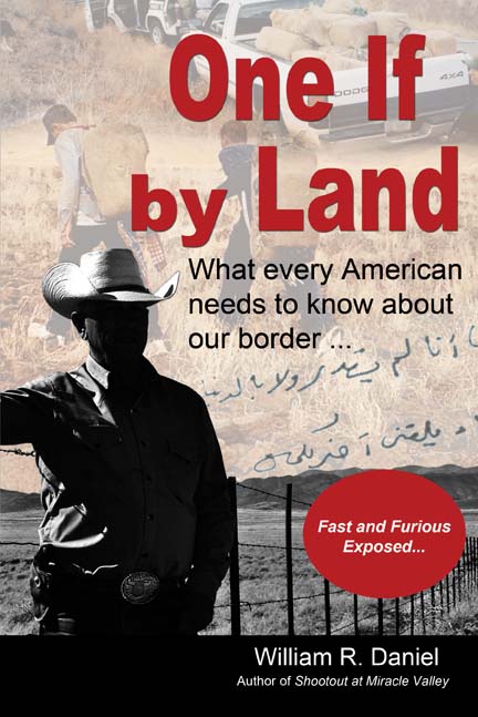One If by Land: What every American needs to know about our border by William R. Daniel