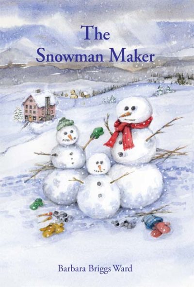 The Snowman Maker by Barbara Briggs Ward