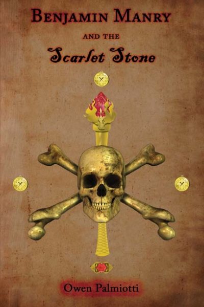 Benjamin Manry and the Scarlet Stone by Owen Palmiotti