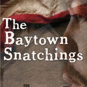 The Baytown Snatchings by Jake Corner