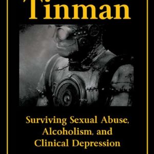 Tinman: Surviving Sexual Abuse