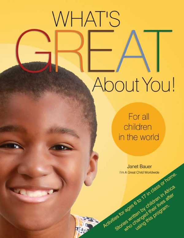 What's Great About You! For All Children in the World by Janet Bauer