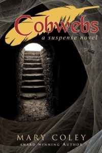Cobwebs: A Suspense Novel by Mary Coley