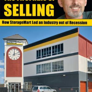 The First Rule of Selling: How StorageMart Led an Industry out of Recession by Tron Jordheim