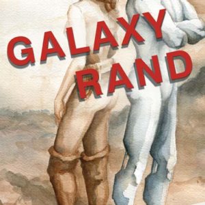 Galaxy Rand by M. R. Tighe