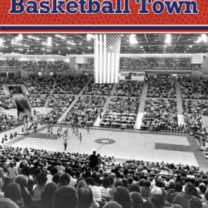 Tucson a Basketball Town by Bob Elliott and Eric Money