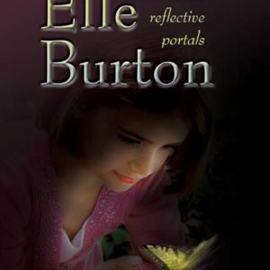 Elle Burton and the Reflective Portals by Peggy M. McAloon and Anneka Rogers