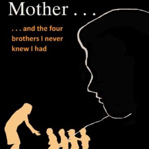 How I Met My Mother: And the Four Brothers I Never Knew I Had by Charles Cornacchio