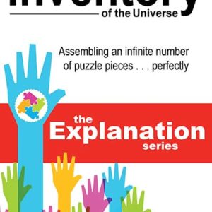 Inventory of the Universe: Assembling an Infinite Number of Puzzle Pieces ... Perfectly by Sam Kneller
