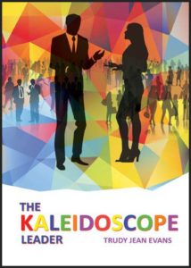 The Kaleidoscope Leader by Trudy Jean Evans