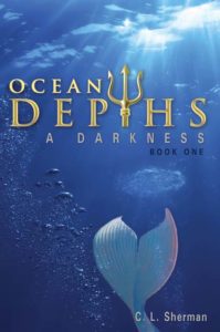 Ocean Depths: A Darkness by C. L. Sherman