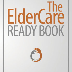 The ElderCare Ready Book by Stuart Furman