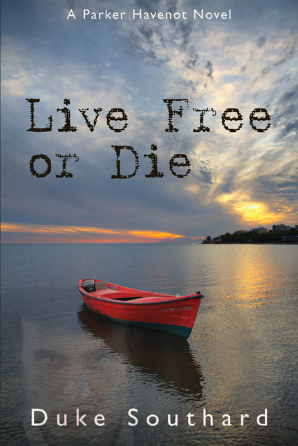 Live Free or Die by Duke Southard