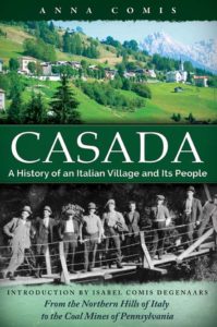 Casada: A History of an Italian Village and Its People by Anna Comis and Isabel Comis Degenaars