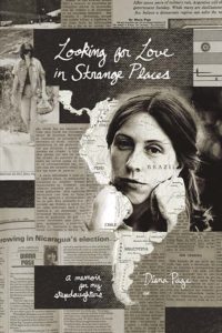 Looking for Love in Strange Places: A Memoir for My Stepdaughters by Diana Page