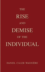 The Rise and Demise of the Individual