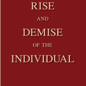 The Rise and Demise of the Individual