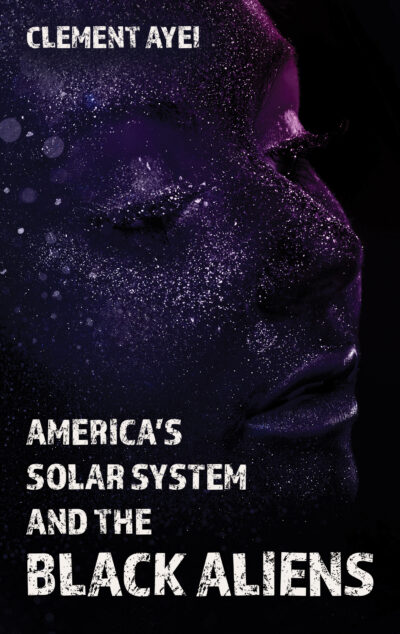 America's Solar System and the Black Aliens
