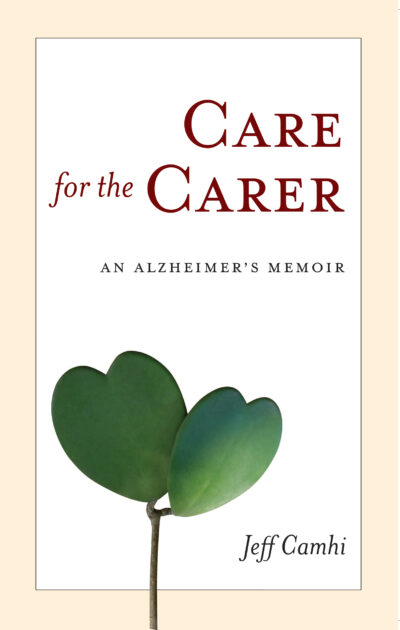 Care for the Carer: An Alzheimer's Memoir