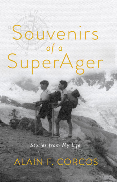 Souvenirs of a SuperAger: Stories from My Life