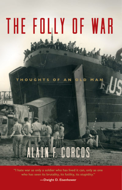 The Folly of War: Thoughts of an Old Man