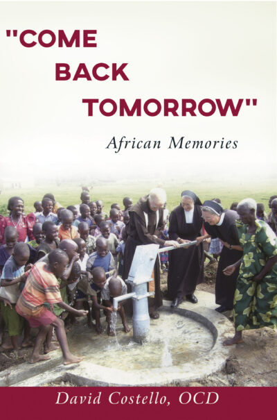 "Come Back Tomorrow": African Memories