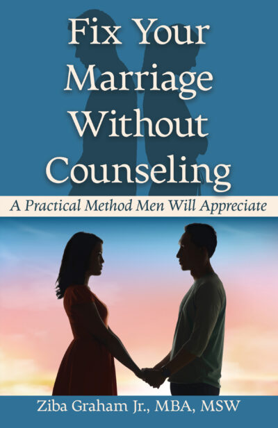 Fix Your Marriage Without Counseling: A Practical Method Men Will Appreciate