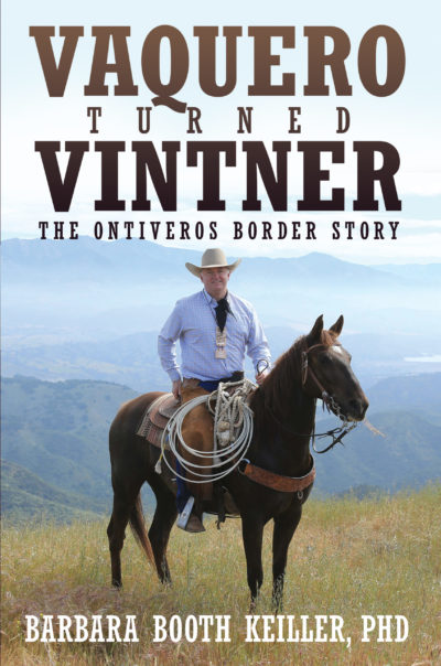 Vaquero Turned Vintner: The Ontiveros Border Story