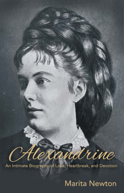 Alexandrine: An Intimate Biography of Love, Heartbreak, and Devotion