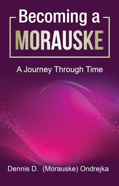 Becoming a Morauske: A Journey Through Time